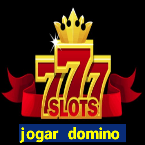 jogar domino apostado online